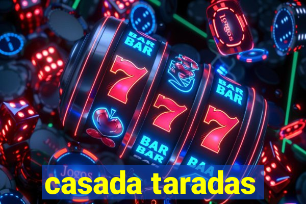 casada taradas